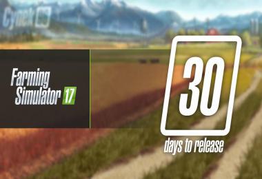 ONLY 30 DAYS LEFT TO FARMING SIMULATOR 17 RELEASE