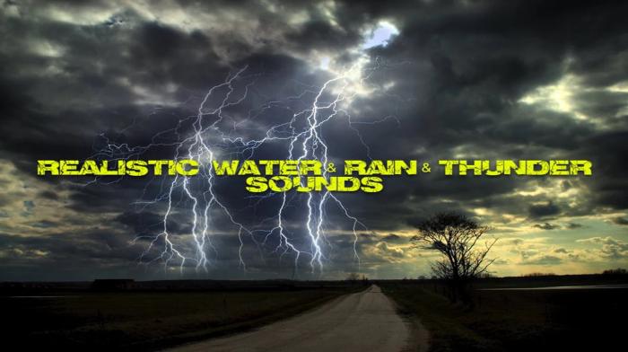 REALISTIC WATER & RAIN & THUNDER SOUNDS V5.2 FIX 1.43