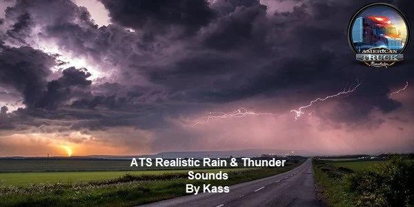 REALISTIC RAIN & THUNDER SOUNDS V4.3 ATS 1.43