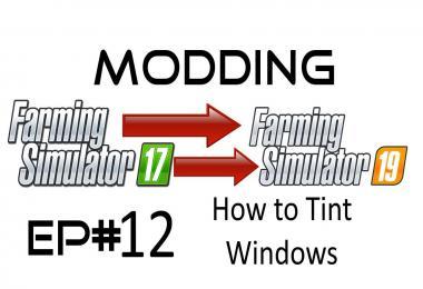 FS19 HOW TO TINT WINDOWS - TEXTURE PACK V1.0