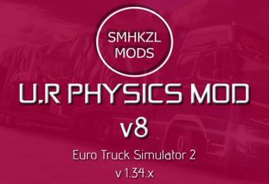 U.R PHYSICS MOD V8 - (RE-EDIT) - SMHKZL MODS 1.34.X