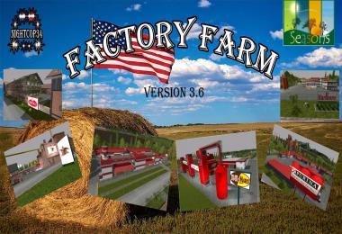 FACTORY FARM V3.6