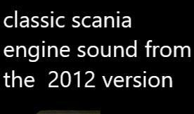 THE ORIGNAL SCANIA SOUND FROM THE 2012 V1.5