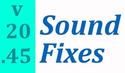 SOUND FIXES PACK 1.38 V20.45.1