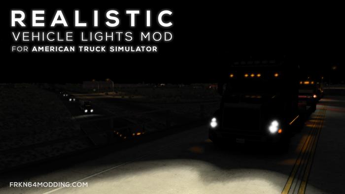 Realistic Vehicle Lights Mod v6.0 for ATS (by Frkn64)
