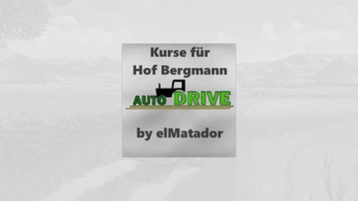 AUTODRIVE KURSE FÜR HOF BERGMANN BY @ELMATADOR V1.0.0.6