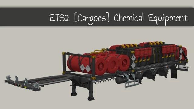 CHEMICAL EQUIPMENT CARGOES V1.0 [UPDATED] 1.41.X