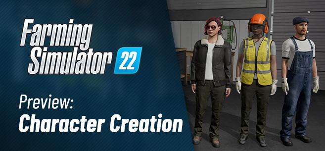 LOOK AT THE NEW CHARACTER CREATOR IN FARMING SIMULATOR 22!