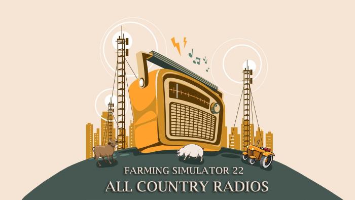 FS22 ALL COUNTRY RADIOS V1.0.0.0