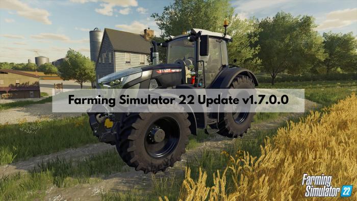 FARMING SIMULATOR 22 UPDATE V1.7.0.0